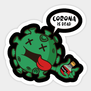 CORONA IS DEAD Sticker